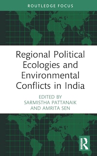 Couverture_Regional Political Ecologies and Environmental Conflicts in India