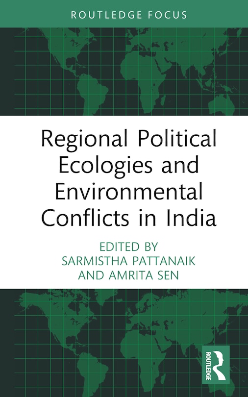 Couverture_Regional Political Ecologies and Environmental Conflicts in India