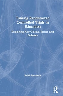 Front cover_Taming Randomized Controlled Trials In Education
