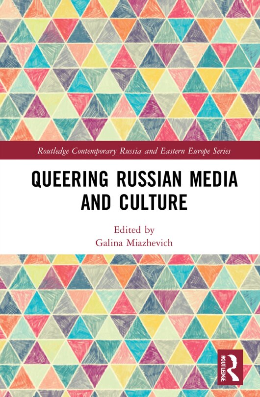 Front cover_Queering Russian Media And Culture