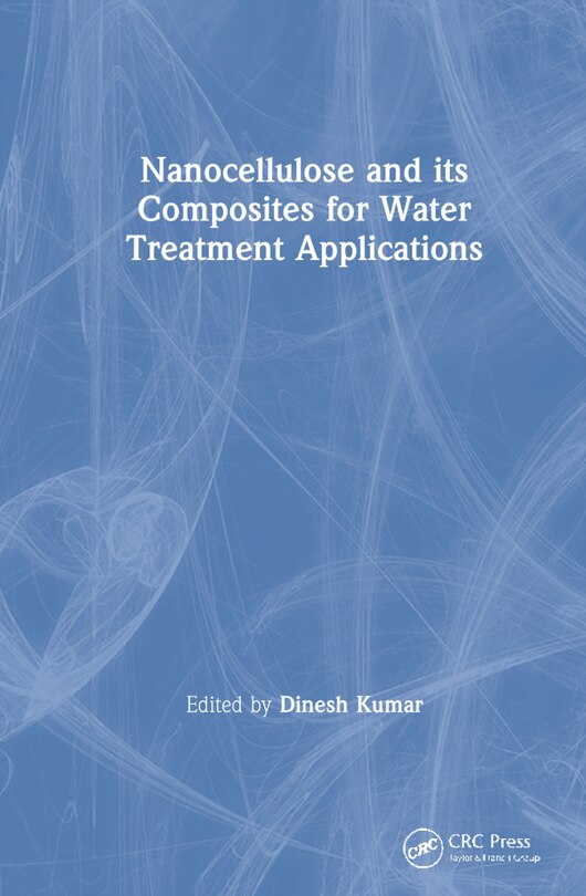 Front cover_Nanocellulose and Its Composites for Water Treatment Applications