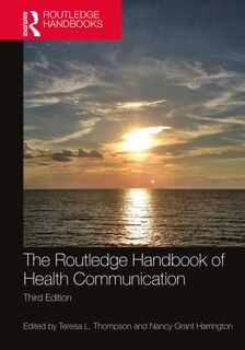 The Routledge Handbook Of Health Communication