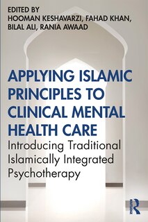 Front cover_Applying Islamic Principles To Clinical Mental Health Care