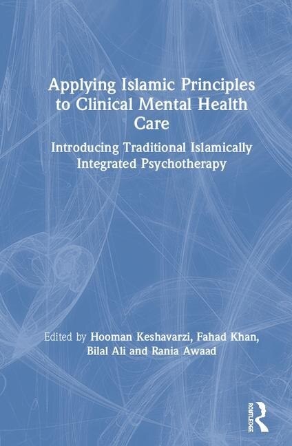 Couverture_Applying Islamic Principles To Clinical Mental Health Care