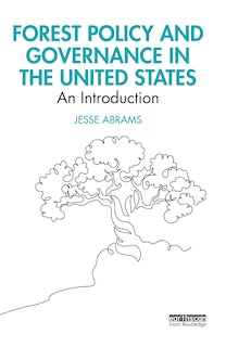 Front cover_Forest Policy and Governance in the United States