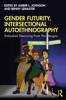 Front cover_Gender Futurity, Intersectional Autoethnography