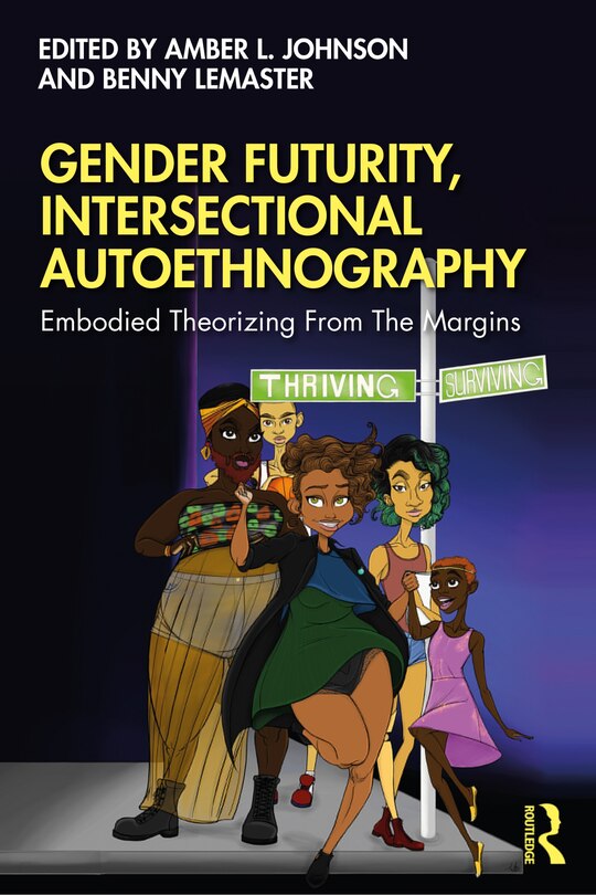 Front cover_Gender Futurity, Intersectional Autoethnography