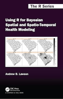 Couverture_Using R For Bayesian Spatial And Spatio-temporal Health Modeling
