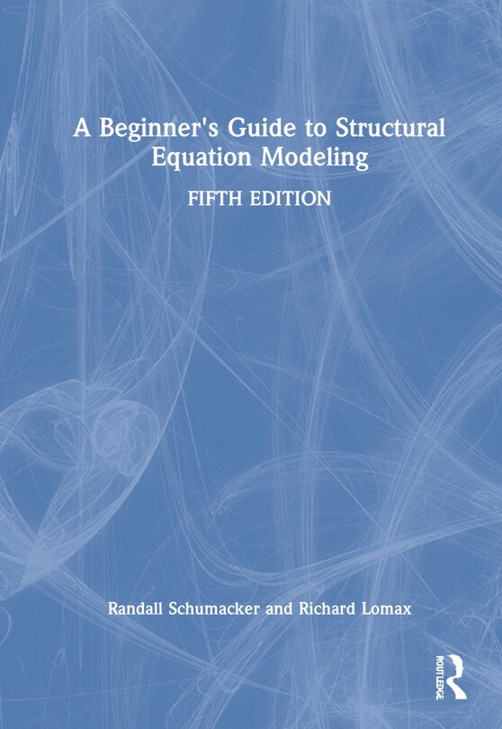 Front cover_A Beginner's Guide To Structural Equation Modeling