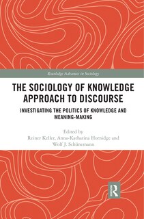 Front cover_The Sociology Of Knowledge Approach To Discourse