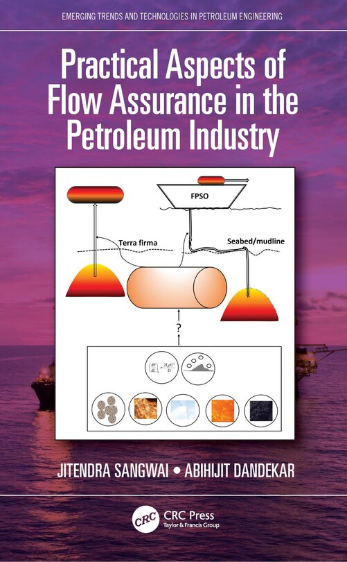 Front cover_Practical Aspects Of Flow Assurance In The Petroleum Industry