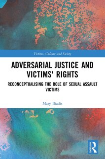 Front cover_Adversarial Justice and Victims' Rights