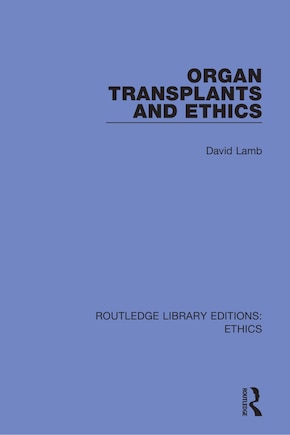 Organ Transplants And Ethics