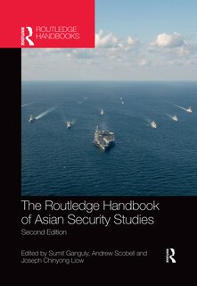 Front cover_The Routledge Handbook of Asian Security Studies
