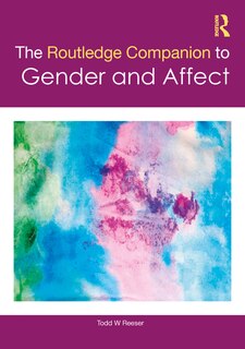 Front cover_The Routledge Companion to Gender and Affect