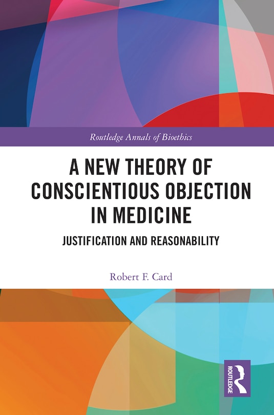 Front cover_A New Theory of Conscientious Objection in Medicine