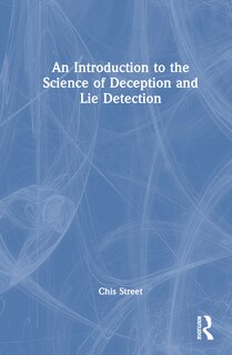 Front cover_An Introduction to the Science of Deception and Lie Detection