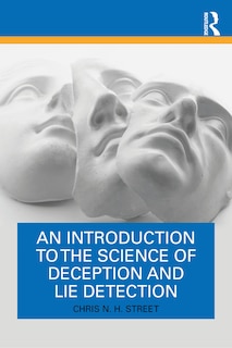 Front cover_An Introduction to the Science of Deception and Lie Detection