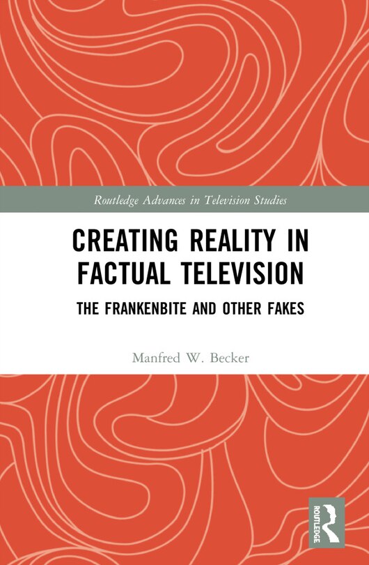 Front cover_Creating Reality in Factual Television