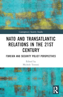 Front cover_NATO and Transatlantic Relations in the 21st Century