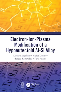 Couverture_Electron-Ion-Plasma Modification of a Hypoeutectoid Al-Si Alloy