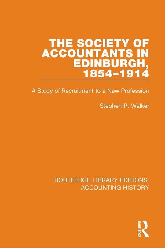 Front cover_The Society Of Accountants In Edinburgh, 1854-1914