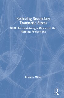 Front cover_Reducing Secondary Traumatic Stress