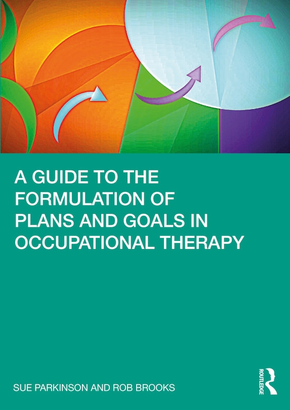 Couverture_A Guide To The Formulation Of Plans And Goals In Occupational Therapy