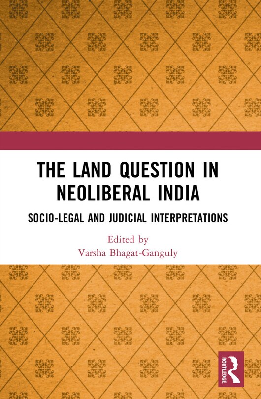 Front cover_The Land Question in Neoliberal India