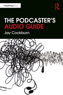 Couverture_The Podcaster's Audio Guide