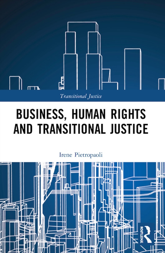 Front cover_Business, Human Rights And Transitional Justice