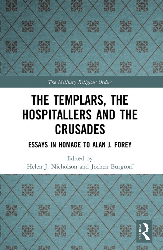Front cover_The Templars, the Hospitallers and the Crusades