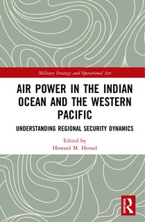 Front cover_Air Power In The Indian Ocean And The Western Pacific