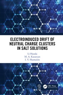 Front cover_Electroinduced Drift of Neutral Charge Clusters in Salt Solutions
