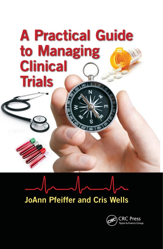 Front cover_A Practical Guide To Managing Clinical Trials