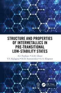 Couverture_Structure and Properties of Intermetallics in Pre-Transitional Low-Stability States