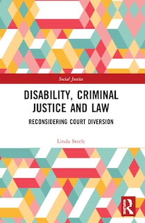 Front cover_Disability, Criminal Justice And Law