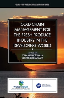 Couverture_Cold Chain Management For The Fresh Produce Industry In The Developing World