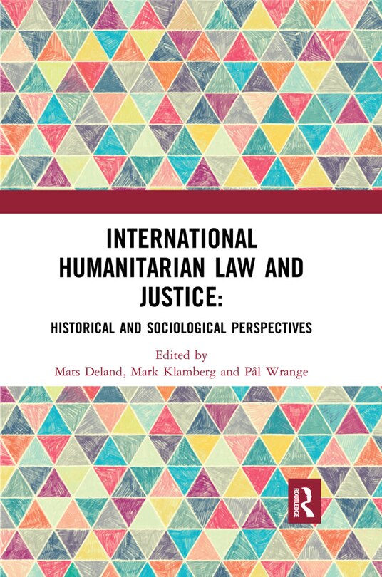 Front cover_International Humanitarian Law And Justice