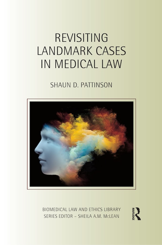 Front cover_Revisiting Landmark Cases In Medical Law