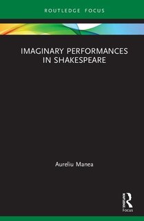 Front cover_Imaginary Performances In Shakespeare