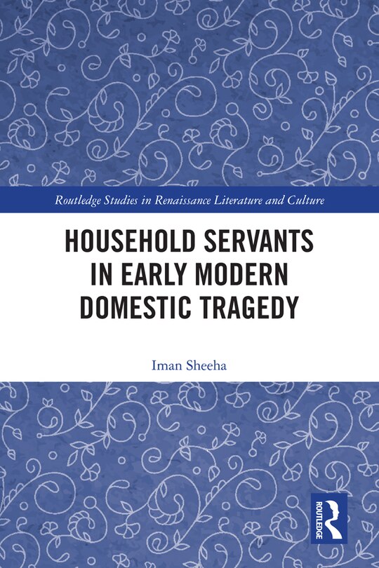 Front cover_Household Servants In Early Modern Domestic Tragedy