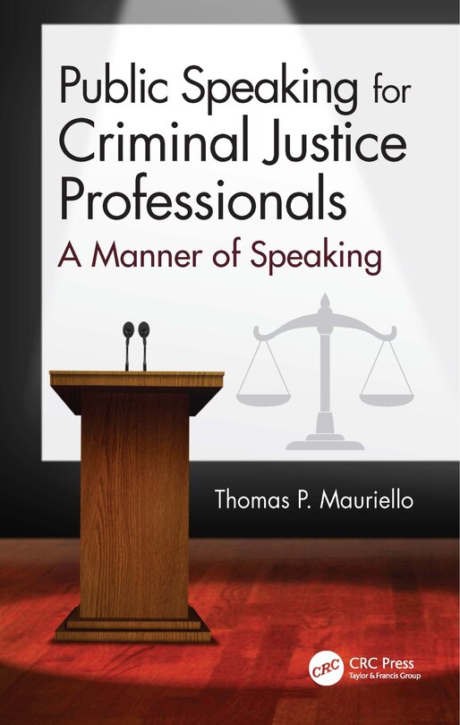 Front cover_Public Speaking For Criminal Justice Professionals