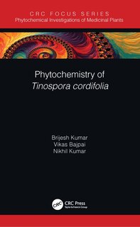 Front cover_Phytochemistry Of Tinospora Cordifolia