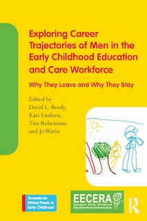 Couverture_Exploring Career Trajectories Of Men In The Early Childhood Education And Care Workforce