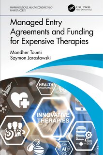 Front cover_Managed Entry Agreements And Funding For Expensive Therapies