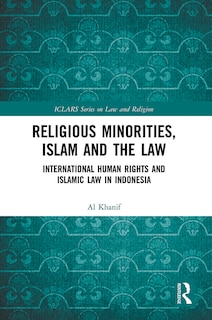 Front cover_Religious Minorities, Islam and the Law