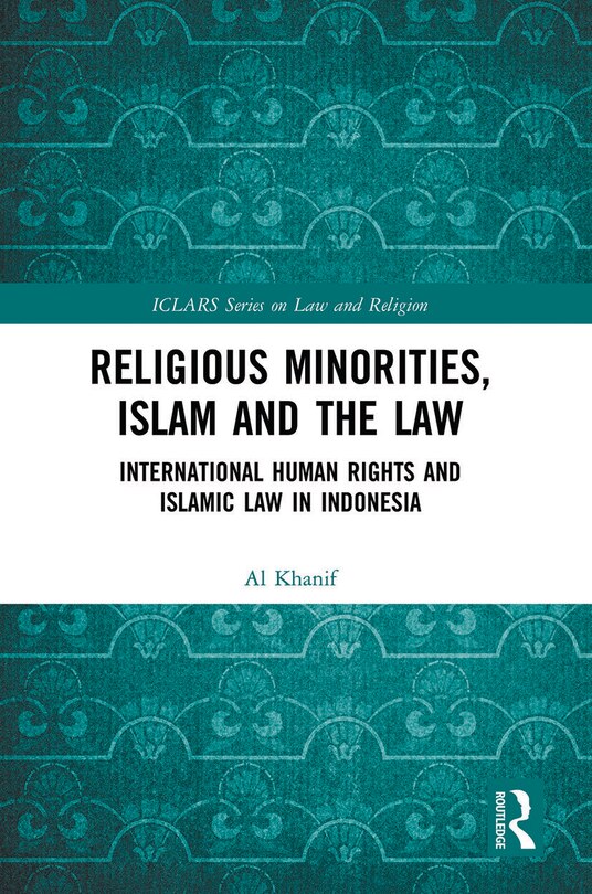Front cover_Religious Minorities, Islam and the Law
