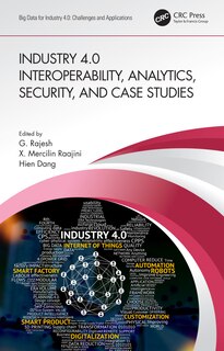 Couverture_Industry 4.0 Interoperability, Analytics, Security, And Case Studies