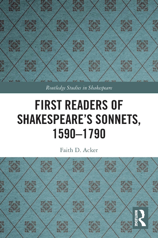 Front cover_First Readers of Shakespeare's Sonnets, 1590-1790